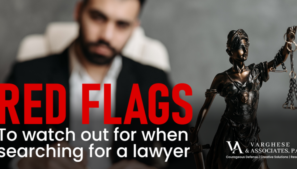 Red Flags to watch out for when searching for a lawyer