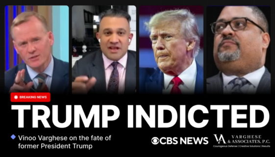 VInoo Varghese on CBS News covering Trump's indictment by the Manhattan district attorney, Alvin Bragg