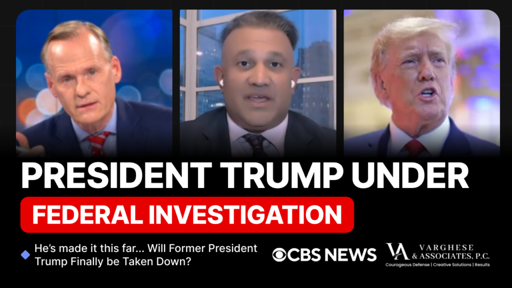 Former President Trump under federal investigation. Vinoo Varghese on CBS News